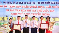 Cần Thơ: Trao Bằng công nhận nghề làm bánh tráng Thuận Hưng là Di sản văn hoá phi vật thể quốc gia
