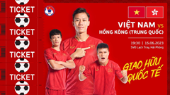 Bán vé trận giao hữu Việt Nam - Hongkong (Trung Quốc)