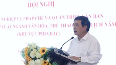 Bộ VHTTDL: Công tác xây dựng và hoàn thiện thể chế pháp luật là nhiệm vụ được đặt lên hàng đầu