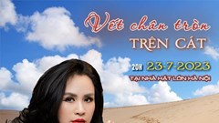 "Vết chân tròn trên cát": Đêm nhạc tri ân Anh hùng liệt sĩ