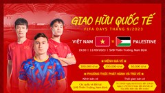 Vé xem trận Việt Nam – Palestine cao nhất 300.000 đồng