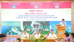 Tổ chức Hội thảo khoa học về định hướng quy hoạch Hà Nội