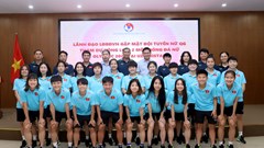 Lãnh đạo VFF động viên tuyển nữ Việt Nam trước thềm vòng loại Olympic 2024