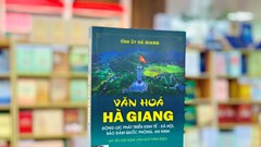 Ra mắt sách "Văn hóa Hà Giang - Động lực phát triển kinh tế - xã hội, bảo đảm quốc phòng, an ninh"