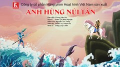 Phim hoạt hình lịch sử ngày càng hấp dẫn khán giả nhỏ tuổi