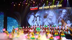 Đặc sắc chương trình nghệ thuật "Giữ trọn niềm tin"