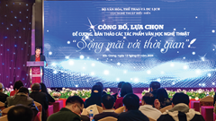 Hướng đến tầm vóc lớn lao của một nền văn học, nghệ thuật