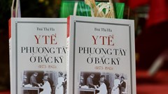 Ra mắt sách “Y tế phương Tây ở Bắc Kỳ (1873-1945)" nhân ngày Thầy thuốc Việt Nam