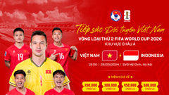 Vé xem trận Việt Nam - Indonesia chỉ từ 200.000 đồng