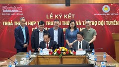 Báo Pháp luật Việt Nam chính thức ký Ghi nhớ thỏa thuận hợp tác truyền thông và tài trợ với Liên đoàn Cầu mây Việt Nam