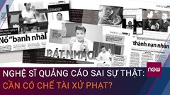 Siết chặt hành vi người nổi tiếng quảng cáo sản phẩm: Để không còn những lời xin lỗi muộn màng