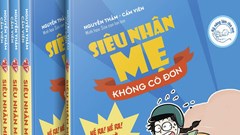 Nhà báo nữ viết sách “Siêu Nhân Mẹ không cô đơn”