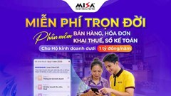 Chính phủ nâng ngưỡng miễn thuế, MISA tiếp tục miễn phí phần mềm trọn đời cho hộ kinh doanh