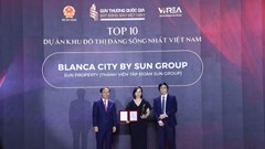 Giải thưởng Quốc gia Bất động sản Việt Nam vinh danh đô thị đáng sống nhất Việt Nam - Blanca City