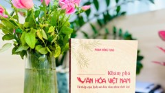 Khơi dậy sức mạnh văn hóa Việt Nam từ chiều sâu lịch sử đến tầm nhìn thời đại