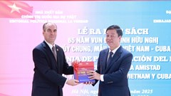 Lễ ra mắt cuốn sách “65 năm vun đắp tình hữu nghị thủy chung, mẫu mực Việt Nam – Cuba”