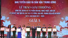 Trao giải thưởng sáng tác về “Học tập và làm theo tư tưởng, đạo đức, phong cách Hồ Chí Minh”