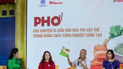 Gắn giá trị truyền thống của Phở với sức sống công nghiệp văn hóa Thủ đô