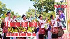 (Infographic) Lễ mừng sức khỏe (Quại Pôk Ai) của người Chăm Đắk Lắk