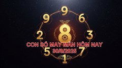 Con số may mắn hôm nay thứ 7 ngày 30.8.2025 của 12 con giáp