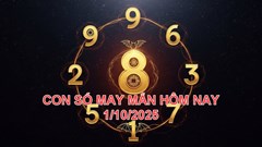 Con số may mắn hôm nay thứ 4 ngày 1.10.2025 của 12 con giáp