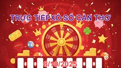 XSCT 8.10 | Trực tiếp kết quả xổ số Cần Thơ hôm nay thứ 4