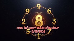 Con số may mắn hôm nay Chủ nhật ngày 12.10.2025 của 12 con giáp