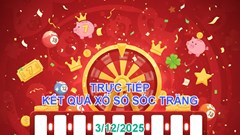 XSST 3.12 | Trực tiếp kết quả xổ số Sóc Trăng hôm nay thứ 4