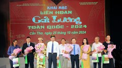 Khai mạc Liên hoan Cải lương toàn quốc năm 2024