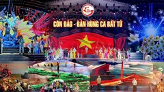 Chương trình nghệ thuật “Côn Đảo – Bản hùng ca bất tử” tưởng niệm Anh hùng Liệt sĩ