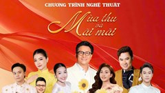 Chương trình nghệ thuật “Mùa thu và mãi mãi” đến với sinh viên