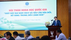 Các chuyên gia luật nêu ý kiến về sửa đổi, bổ sung Luật Đất đai 2024