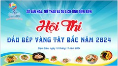 Phát động Hội thi “Đầu bếp Vàng Tây Bắc” năm 2024