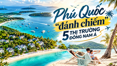 Phú Quốc “đánh chiếm” 5 thị trường Đông Nam Á