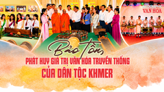 (Emagazine) Bảo tồn, phát huy giá trị văn hóa truyền thống của dân tộc Khmer 