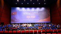 Giáo dục lý tưởng cách mạng, khơi dậy tinh thần cống hiến, sáng tạo cho thanh niên qua phim điện ảnh “Địa Đạo”