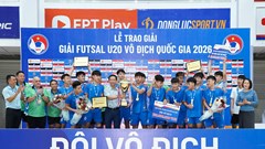 Xác định nhà vô địch Giải Futsal U20 quốc gia 2026