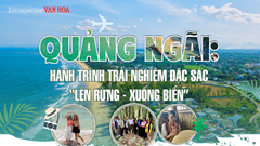 (Emagazine) Quảng Ngãi: Hành trình trải nghiệm đặc sắc “lên rừng - xuống biển”