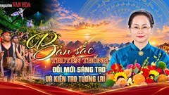 Bản sắc truyền thống, đổi mới sáng tạo và kiến tạo tương lai