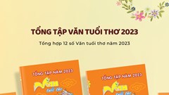 Tổng tập “Văn Tuổi Thơ” 2023: Món quà ý nghĩa cho học sinh