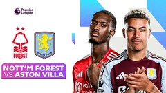 Nhận định trận đấu Nottingham vs Aston Villa, 0h30 ngày 15.12: Khó phân thắng bại