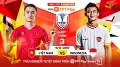 Link xem trực tiếp trận đấu Việt Nam vs Indonesia, ASEAN Cup 2024