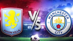 Nhận định trận đấu Aston Villa vs Manchester City, 19h30 ngày 21.12: Bình minh chưa ló rạng