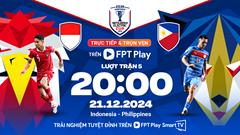 Nhận định trận đấu Indonesia vs Philippines, 20h00 ngày 21.12: Vé bán kết cho Garuda