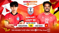 Link xem trực tiếp trận đấu bóng đá Singapore vs Việt Nam, bán kết lượt đi ASEAN Cup 2024