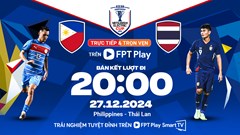Nhận định trận đấu Philippines vs Thái Lan, 20h00 ngày 27.12: Khó cản “Voi chiến“