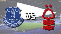 Nhận định trận đấu Everton vs Nottingham, 22h00 ngày 29.12: “Áp thấp” mang tên Forest
