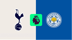 Nhận định trận đấu Tottenham vs Leicester City, 21h00 ngày 26.1: Giăng bẫy bắt Cáo