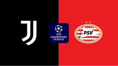 Nhận định trận đấu Juventus vs PSV Eindhoven, 3h00 ngày 12.2: Lão bà nắm lợi thế