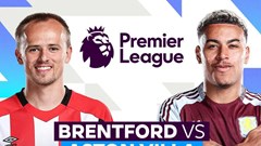 Nhận định trận đấu Brentford vs Aston Villa, 0h30 ngày 9.3: Bầy Ong khó đoán